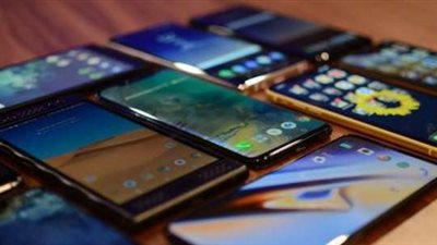 حقيقة وقف الهواتف المستوردة من الخارج