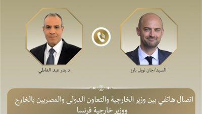 بدر عبد العاطي ونظيره الفرنسي يبحثان جهود خفض التصعيد وتعزيز الاستقرار الإقليمي