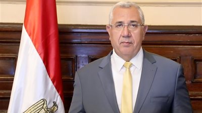 وزير الزراعة: مصر تتخذ دائمًا الخطوات الاستباقية لمواجهة الأزمات قبل حدوثها